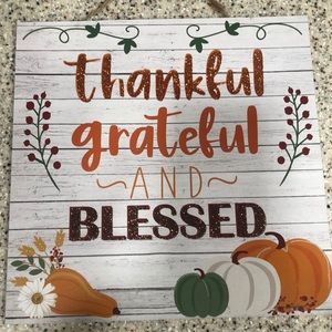 🆕🍁 Thankful Grateful & Blessed Plaque